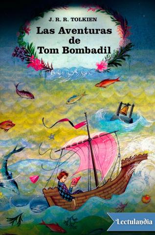 Las aventuras de Tom Bombadil y otros poemas de El Libro Rojo